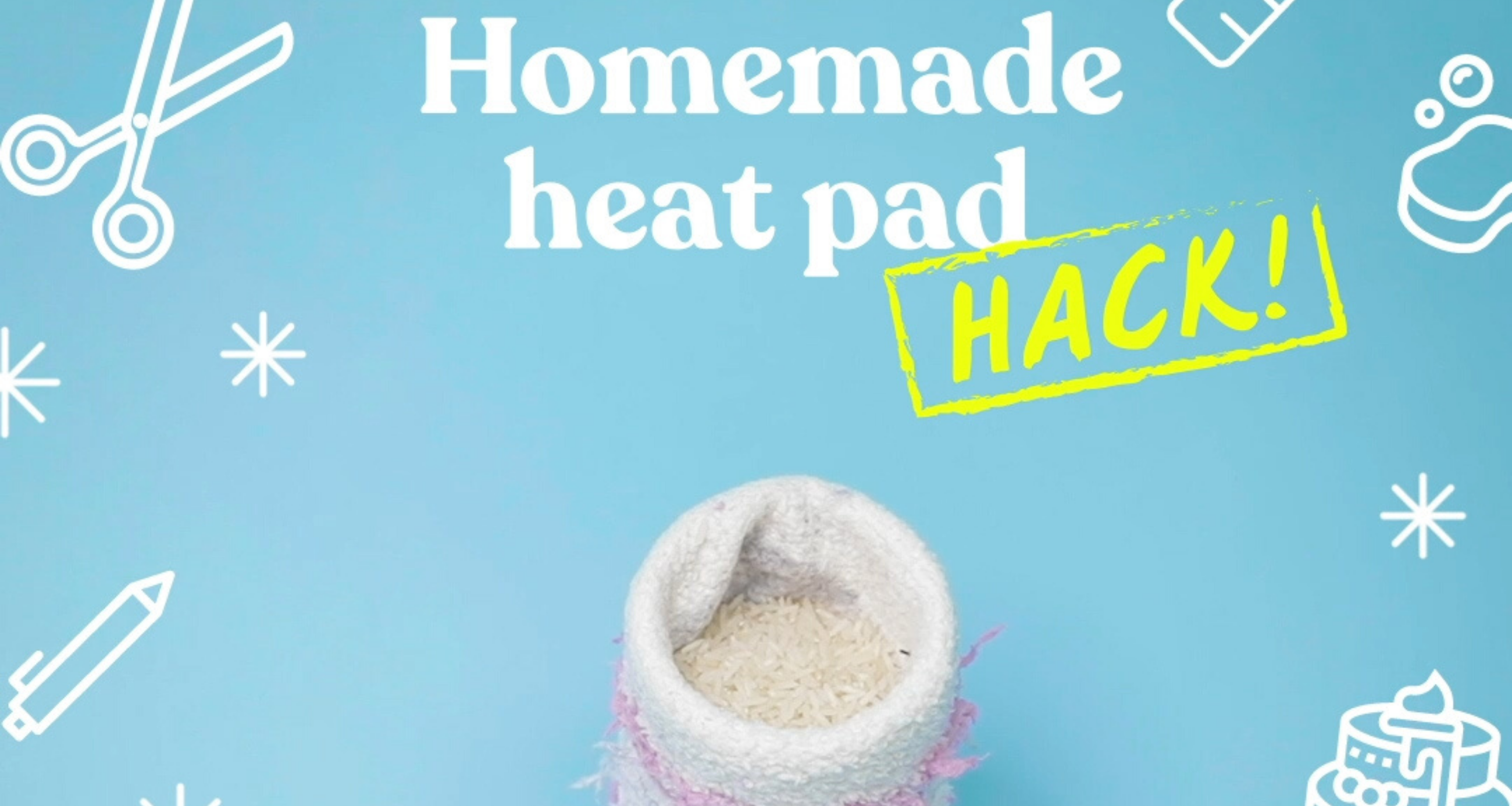 Life Hack How To Make Your Own Heat Pad Familyfriendlyhq.ie